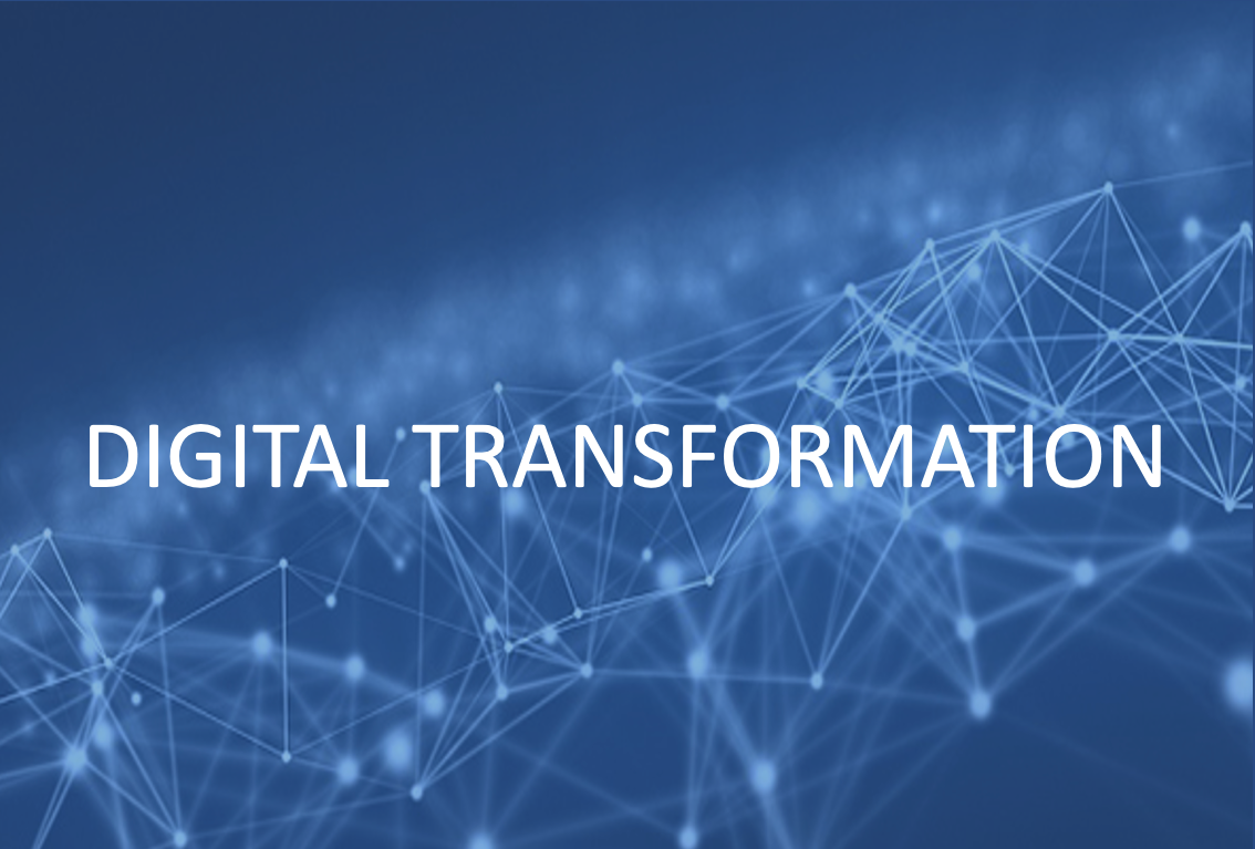 WHAT IS DIGITAL TRANSFORMATION?  IT’S EMBRACING CHANGE